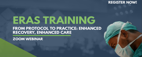 JOIN US FOR ERAS TRAINING: From Protocol to Practice!